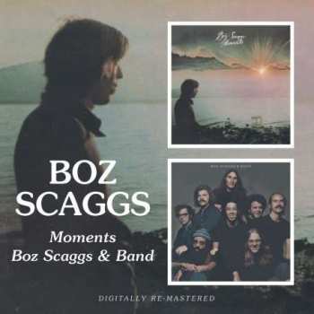 CD Boz Scaggs: Moments / Boz Scaggs & Band