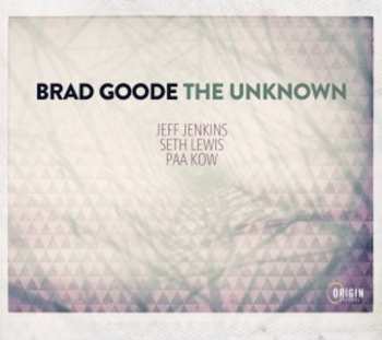 Album Brad Goode: The Unknown