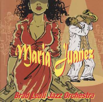 Album Brad Leali Jazz Orchestra: Maria Juanez