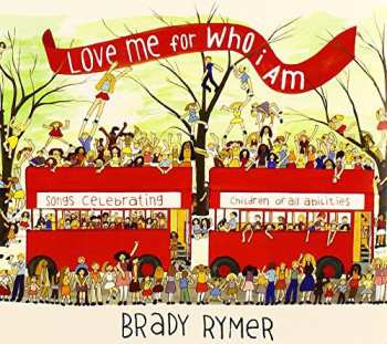 Album Brady Rymer: Love Me For Who I Am