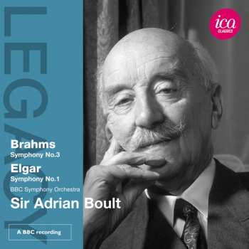 Album Brahms / Elgar / Bbc Sym Orch / Boult: Legacy: Sir Adrian Boult Conducts Brahms & Elgar