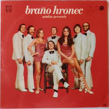 LP Braňo Hronec: Braňo Hronec Uvádza • Presents