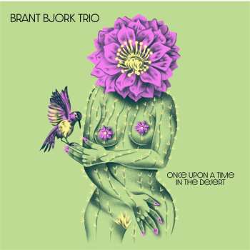 LP Brant Bjork Trio: Once Upon A Time In The Desert