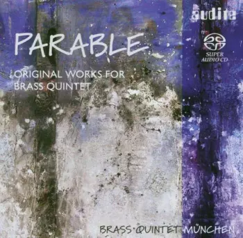 Parable (Original Works For Brass Quintet)
