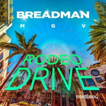 CD Breadman Mgv: Rodeo Drive