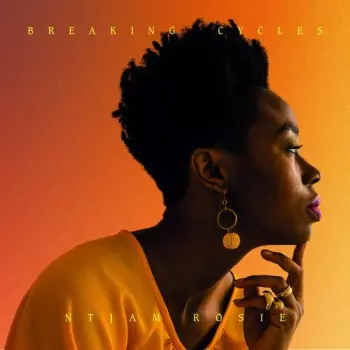 Ntjam Rosie: Breaking Cycles