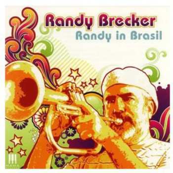 Album Brecker,randy: Randy In Brazil