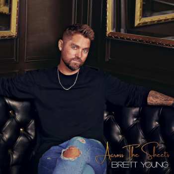 CD Brett Young: Across The Sheets