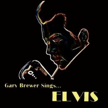 Album Brewer,gary & The Kentucky Ramblers: Gary Brewer Sings...elvis