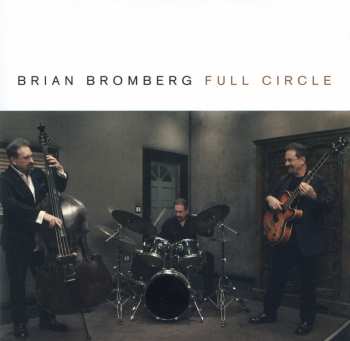 CD Brian Bromberg: Full Circle