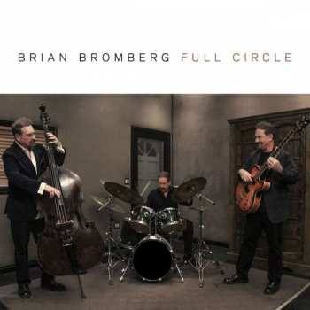 CD Brian Bromberg: Full Circle