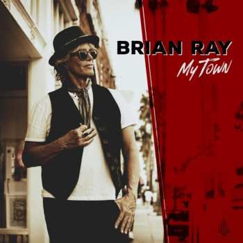 Album Brian Ray: My Town