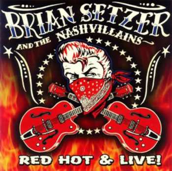 Album Brian Setzer: Red Hot & Live!