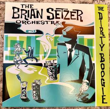 LP Brian Setzer Orchestra: The Dirty Boogie