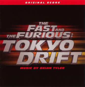 LP Brian Tyler: Fast And The Furious: Tokyo Drift (original Score)