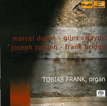 Album Bridge / Swayne / Jongen / Dupre / Frank: Marcel Dupre