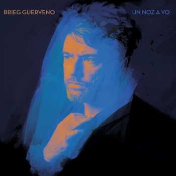 Album Brieg Guerveno: Un Noz A Vo