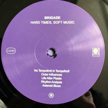 LP Brigade: Hard Times, Soft Music
