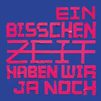 Brigade Futur III: Ein Bisschen Zeit Haben Wir Ja Noch