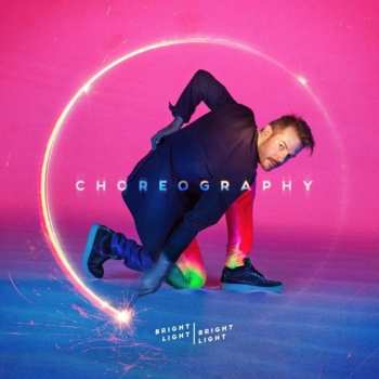 CD Bright Light Bright Light: Choreography