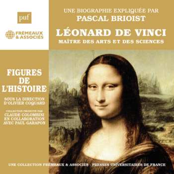 Album Brioist,pascal: Leonard De Vinci Maitre Des Arts Et Des Sciences