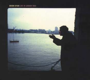 Album Brion Gysin: Live In London 1982