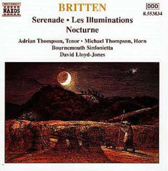 Album Benjamin Britten: Serenade • Les Illuminations • Nocturne