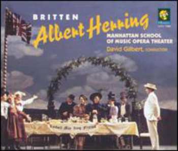 Album Britten / Gilbert / Manhattan School Of Music: Albert Herring