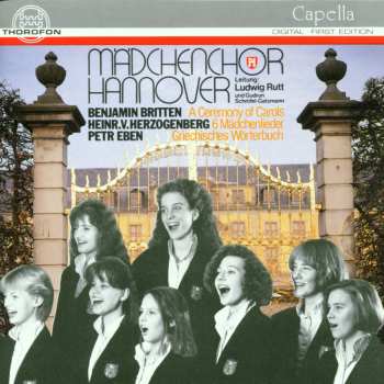Album Britten / Madchenchoir Hannover: Ceremony Of Carols