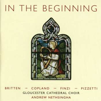 Album Britten / Pizzetti / Finzi / Copland / Nethsingha: In The Beginning