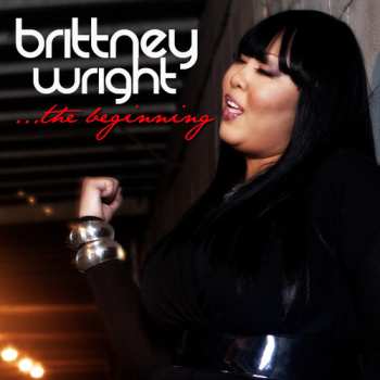 Album Brittney Wright: The Beginning