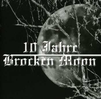 2CD Brocken Moon: 10 Jahre Brocken Moon