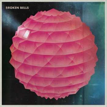 LP Broken Bells: Broken Bells