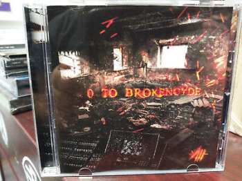 CD Brokencyde: 0 To Brokencyde