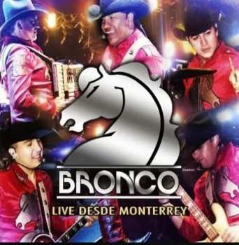 Album Bronco: Live Desde Monterrey