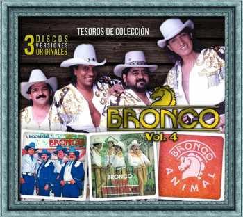 Album Bronco: Tesoros De Coleccion Volume 4