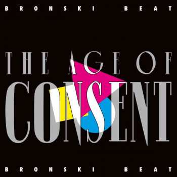 LP Bronski Beat: The Age Of Consent