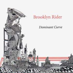 CD Brooklyn Rider: Dominant Curve