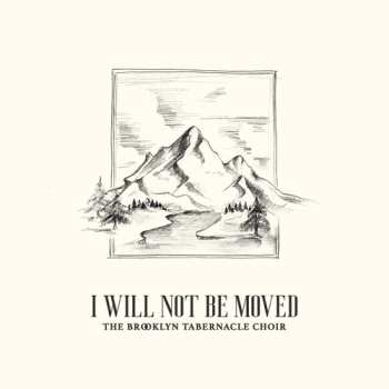 Album Brooklyn Tabernacle Choir: I Will Not Be Moved
