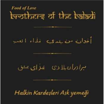 Album Brothers Of The Baladi: Food Of Love