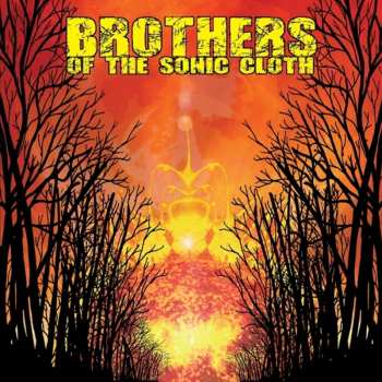 LP Brothers Of The Sonic Cloth: Brothers Of The Sonic Cloth