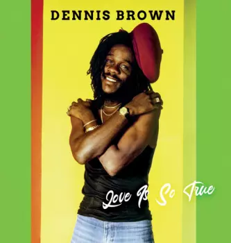 Brown,dennis: Love Is So True