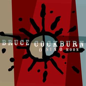 CD Bruce Cockburn: O Sun O Moon