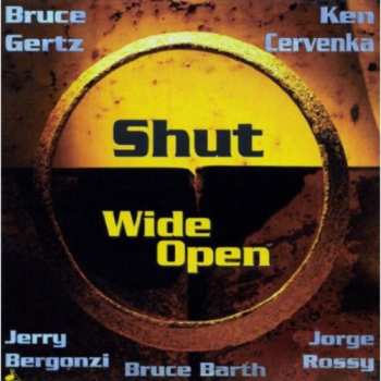 CD Bruce Gertz: Shut Wide Open
