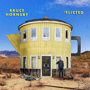 LP Bruce Hornsby: 'Flicted