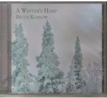 Album Bruce Kurnow: A Winter's Harp