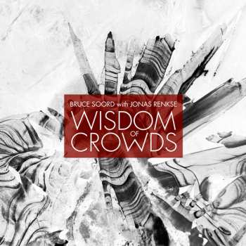 CD Bruce Soord: Wisdom Of Crowds LTD