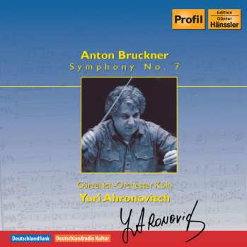 Album Bruckner / Ahronovitch / Gurzenich-orchester Koln: Symphony No 7
