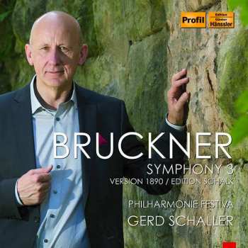 CD Anton Bruckner: Symphony 3: Version 1890 / Edition Schalk