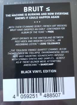 LP Bruit ≤: The Machine Is Burning And Now Everyone Knows It Could Happen Again